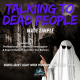 Talking to Dead People - Made Simple hosted by Professional Paranormal Investigator and Expert Medium Jennifer Von Behren